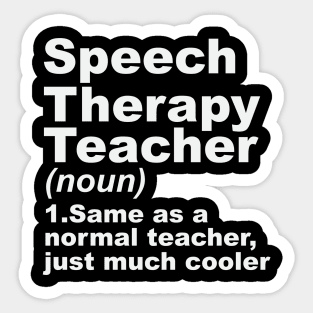 Speech Language Teacher Definition Funny SLP Sticker